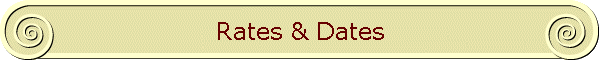Rates & Dates